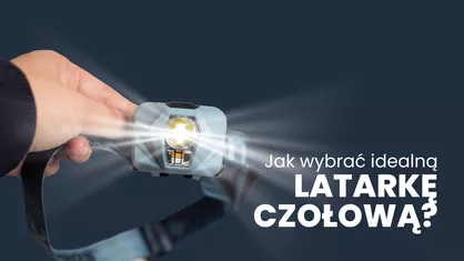 Jak wybrać idealną latarkę czołową? Sprawdzamy MACTRONIC Base Camp!